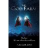 A B Collins The God Farm