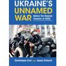 Ukraine's Unnamed War