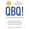 QBQ! The Question Behind the Question