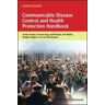 Jeremy Hawker;Norman Begg;Ralf Reintjes Communicable Disease Control and Health Protection Handbook