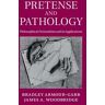 Pretense and Pathology