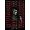 Shawn Sarles Mary, Will I Die?