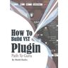 How to Build VST Plugin Path to Guru