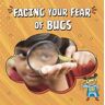 Renee Biermann Facing Your Fear of Bugs