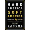 Hard America, Soft America