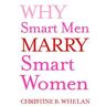 Why Smart Men Marry Smart Women