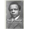 Brian Willan Sol Plaatje: A life of Solomon Tshekisho Plaatje 1876-1932