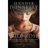 Jennifer Donnelly The Wild Rose