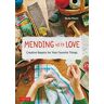 Mending with Love