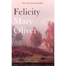 Mary Oliver Felicity