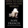 Open to God: Open to the World