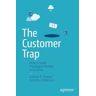 The Customer Trap
