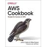 John Culkin;Mike Zazon AWS Cookbook: Recipes for Success on AWS