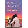 Elle Wright The Way You Love Me
