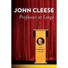 John Cleese Professor at Large: The Cornell Years