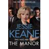 Jessie Keane The Manor