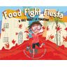 Food Fight Fiesta