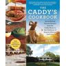 The Caddy's Cookbook