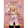 Emma Bunton Mama You Got This: A Little Helping Hand For New Parents. The Sunday Times Bestseller