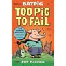 Rob Harrell Batpig: Too Pig to Fail
