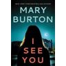 Mary Burton I See You