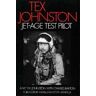 A. M. "Tex" Johnston Tex Johnston: Jet-Age Test Pilot