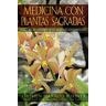 Medicina con plantas sagradas