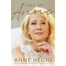 Anne Heche Call Me Anne
