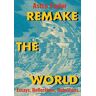 Remake the World