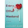 Margaret Klaw Every Other Weekend: A Novel