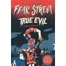 R L Stine True Evil: The First Evil; The Second Evil; The Third Evil