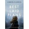 Gwen Florio Best Laid Plans