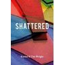 Tim Wright;Rachel Wright Shattered