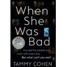 Tammy Cohen When She Was Bad