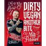 Matt Pritchard Dirty Vegan: Another Bite