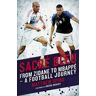 Matthew Spiro Sacre Bleu: Zidane to Mbappe - A football journey
