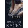 Jennifer Kacey Our Rules