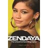 Alison James Zendaya: The Unauthorized Biography