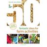 Hannah Jones McVey 50 Fantastic Ideas for Farm Activities