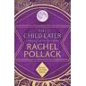 Rachel Pollack The Child Eater