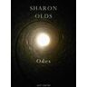 Sharon Olds Odes