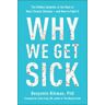 Why We Get Sick