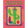 April Lesher The Cactus Dance/ La Danza del Cactus