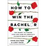 How to Win The Bachelor