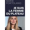 Je suis la femme du plateau