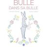 Bulle dans sa bulle