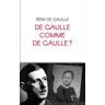 De Gaulle comme de Gaulle ?