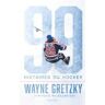 Wayne Gretzky : 99 histoires du hockey