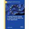 Frank Wendler Framing Climate Change in the EU and US After the Paris Agreement