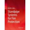 Standpipe Systems for Fire Protection